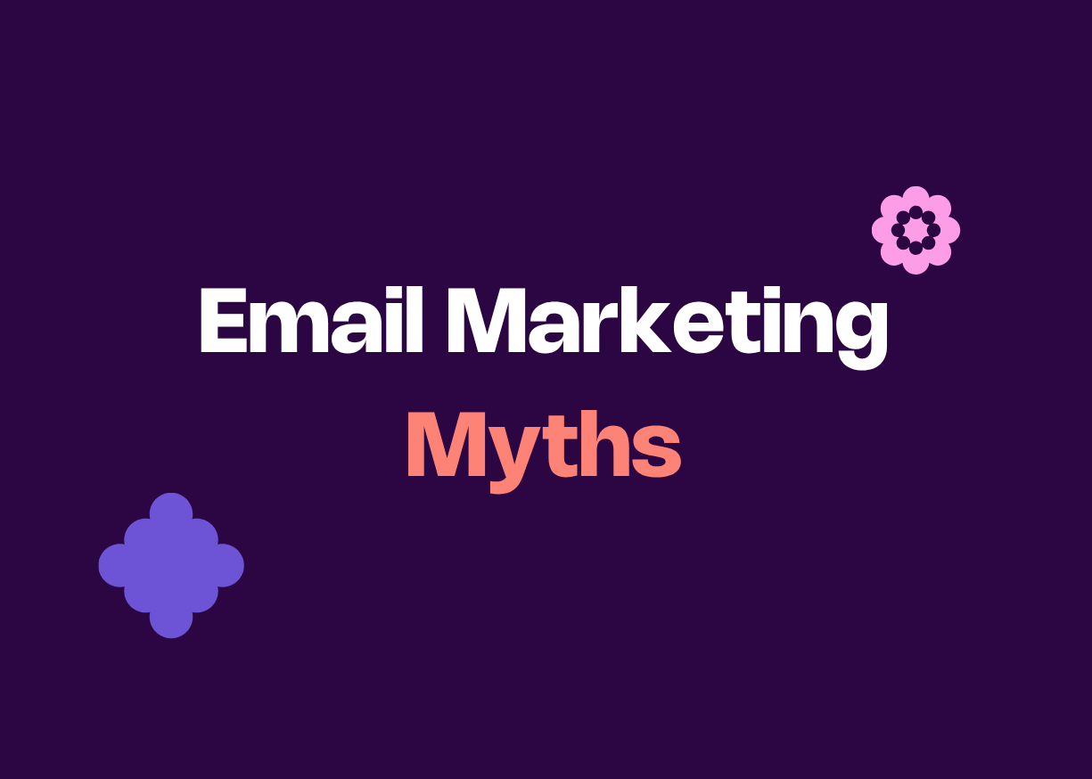 Email marketing myths