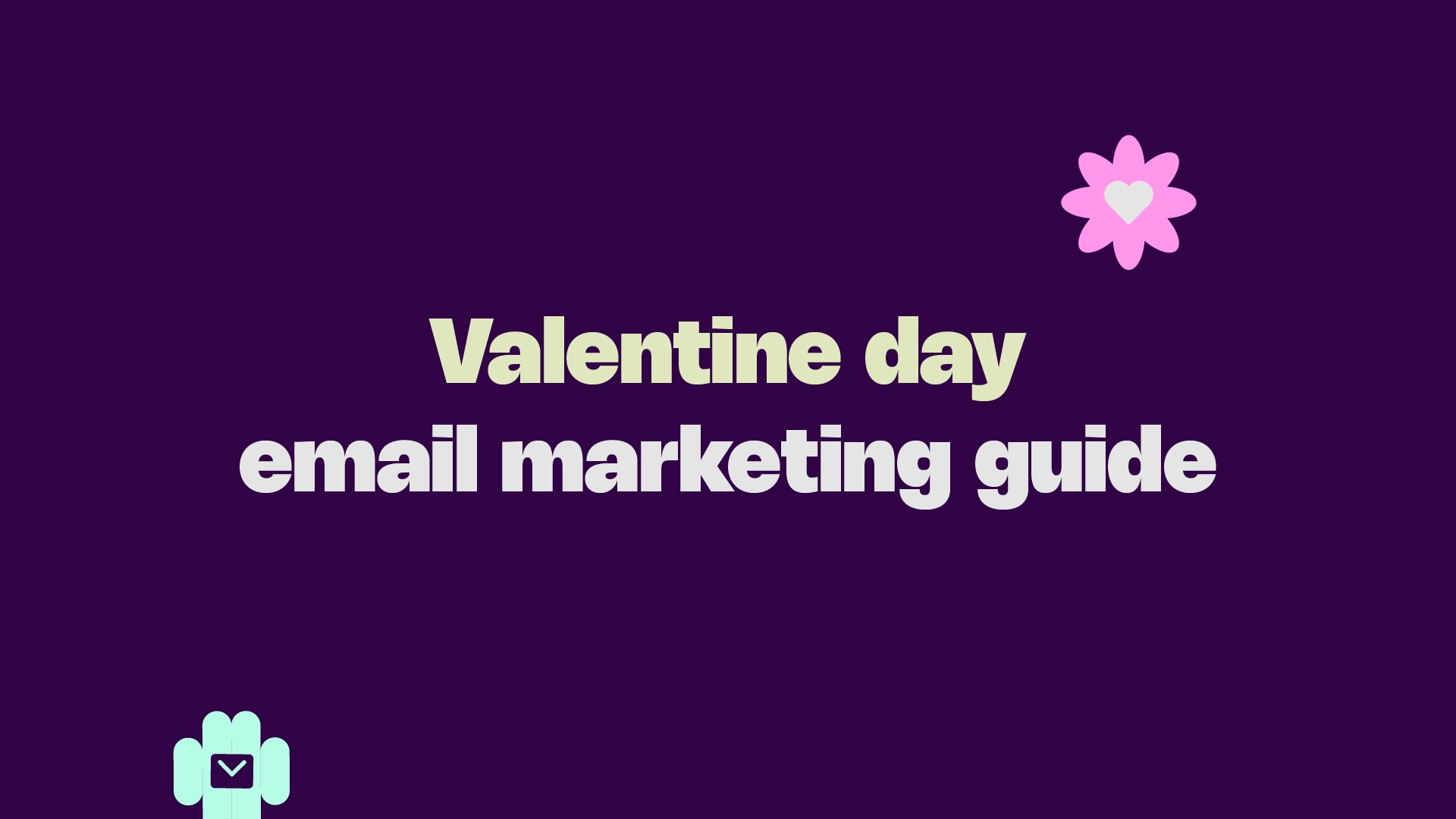 Valentine day email marketing guide banner with heart flower icon