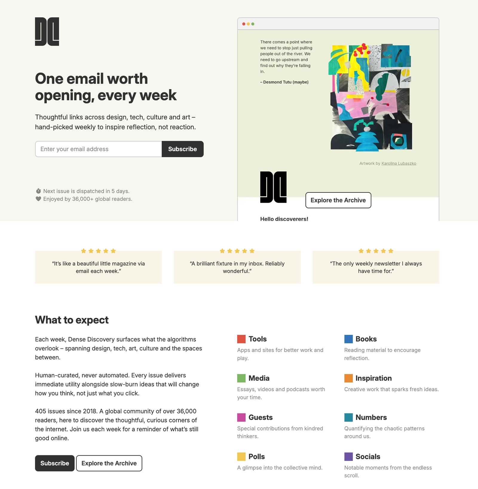The Dense Discovery homepage. A headline reads "One email worth opening, every week", above an email signup box and a preview of an issue. Below are three five-star reader quotes, including "It's like a beautiful little magazine via email each week", and a "What to expect" section listing eight content categories.