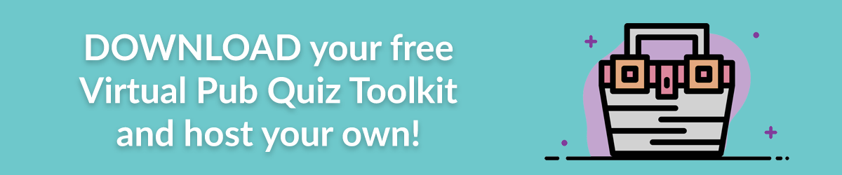 Download your free Virtual Pub Quiz Toolkit and host your own