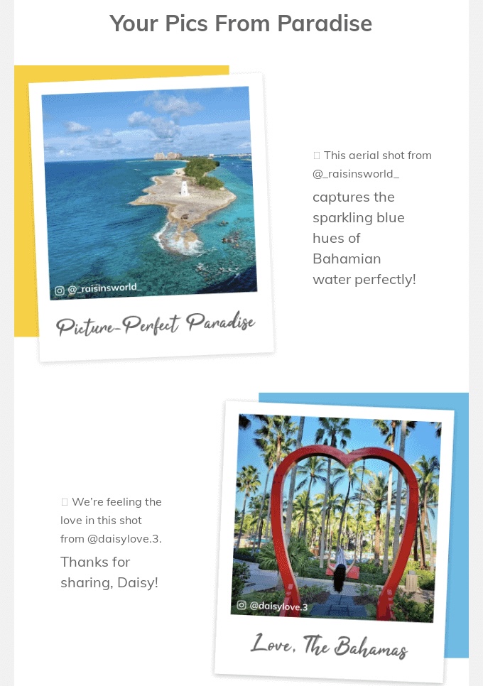 Examples of user-generated content in an email marketing campaign from Nassau Paradise Island