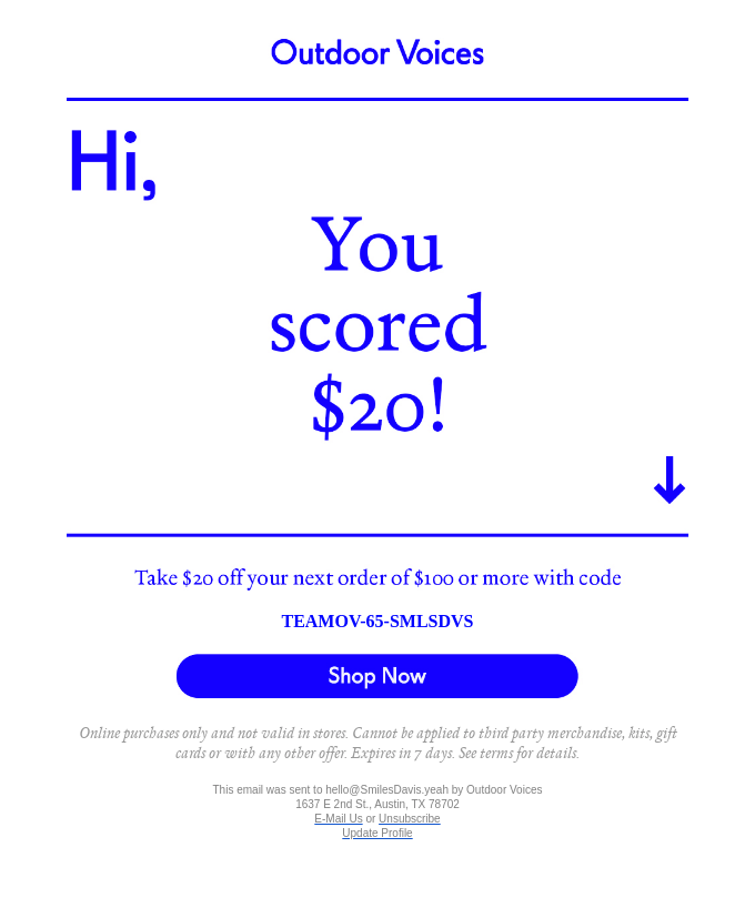 Example of a discount email sent to inactive subscribers by clothing company Outdoor Voices – this is an example of using segmentation by campaign activity